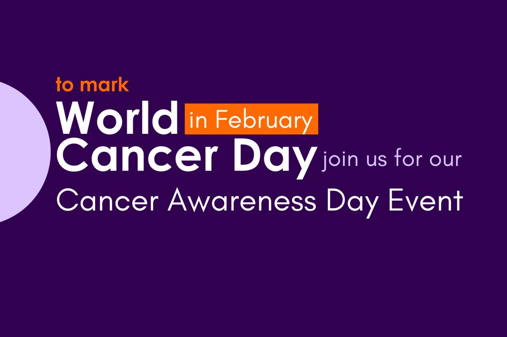 Cancer Awareness Day, Saturday 8th February