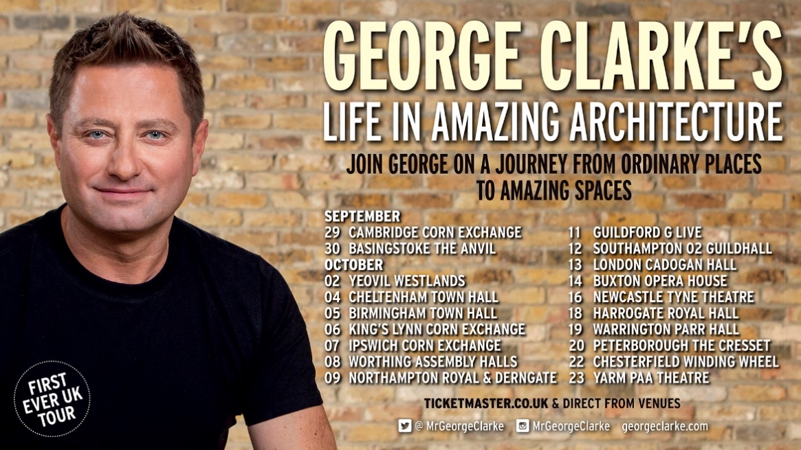 TV Architect George Clarke Will Bring Buildings To Life In D but Tour TV Architect George Clarke Will Bring Buildings To Life In D but Tour